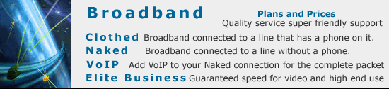 Broadband,naked broadband without the expense of a phone line VoIP High speed